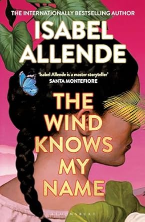 The Wind Knows My Name by Isabel Allende