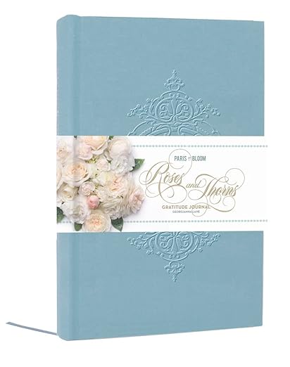 Paris in Bloom: Roses and Thorns Gratitude Journal