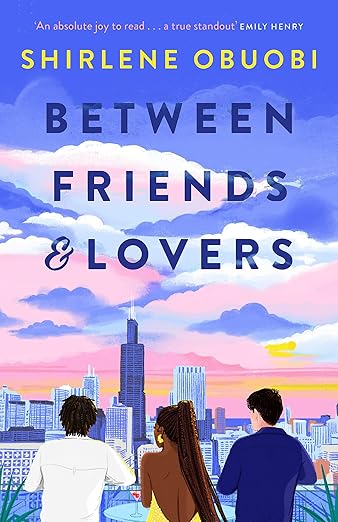 Between Friends and Lovers by Shirlene Obuobi (PB)