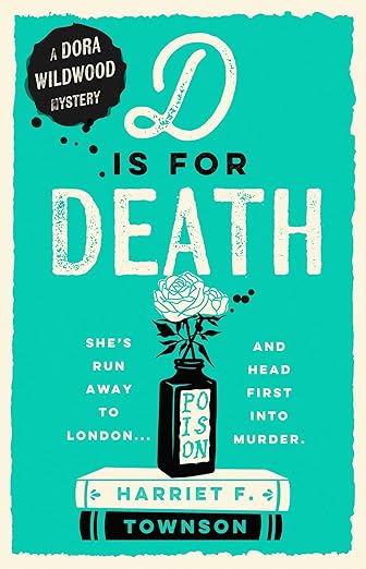 D is for Death by Harriet F. Townson (HB)