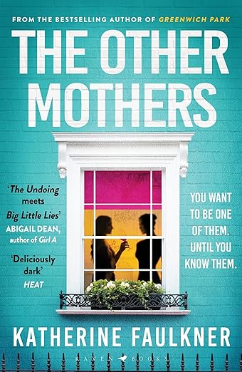 The Other Mothers by Katherine Faulkner