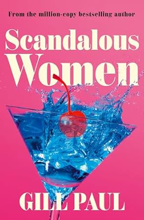 Scandalous Women by Gill Paul (PB)